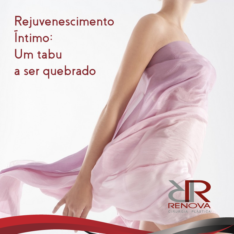 Rejuvenescimento íntimo: Um tabu a ser quebrado – Clínica Renova